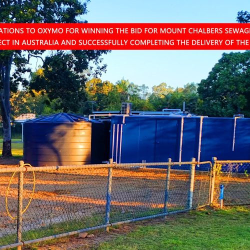 CONGRATULATIONS TO OXYMO FOR COMPLETING MABR SEWAGE TREATMENT OF MOUNT CHALBERS PROJECT IN AUSTRALIA